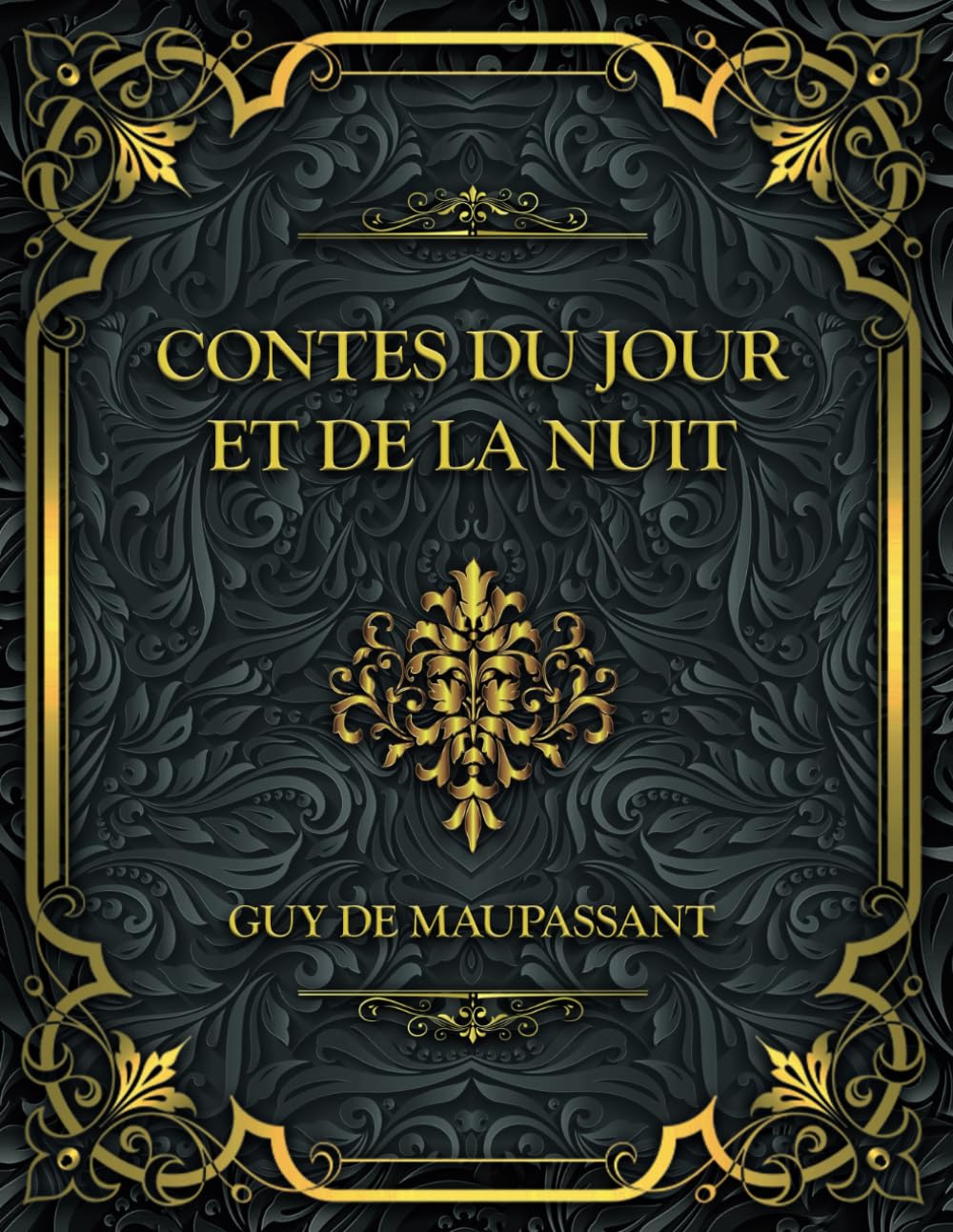 Contes du jour et de la nuit: Guy de Maupassant book