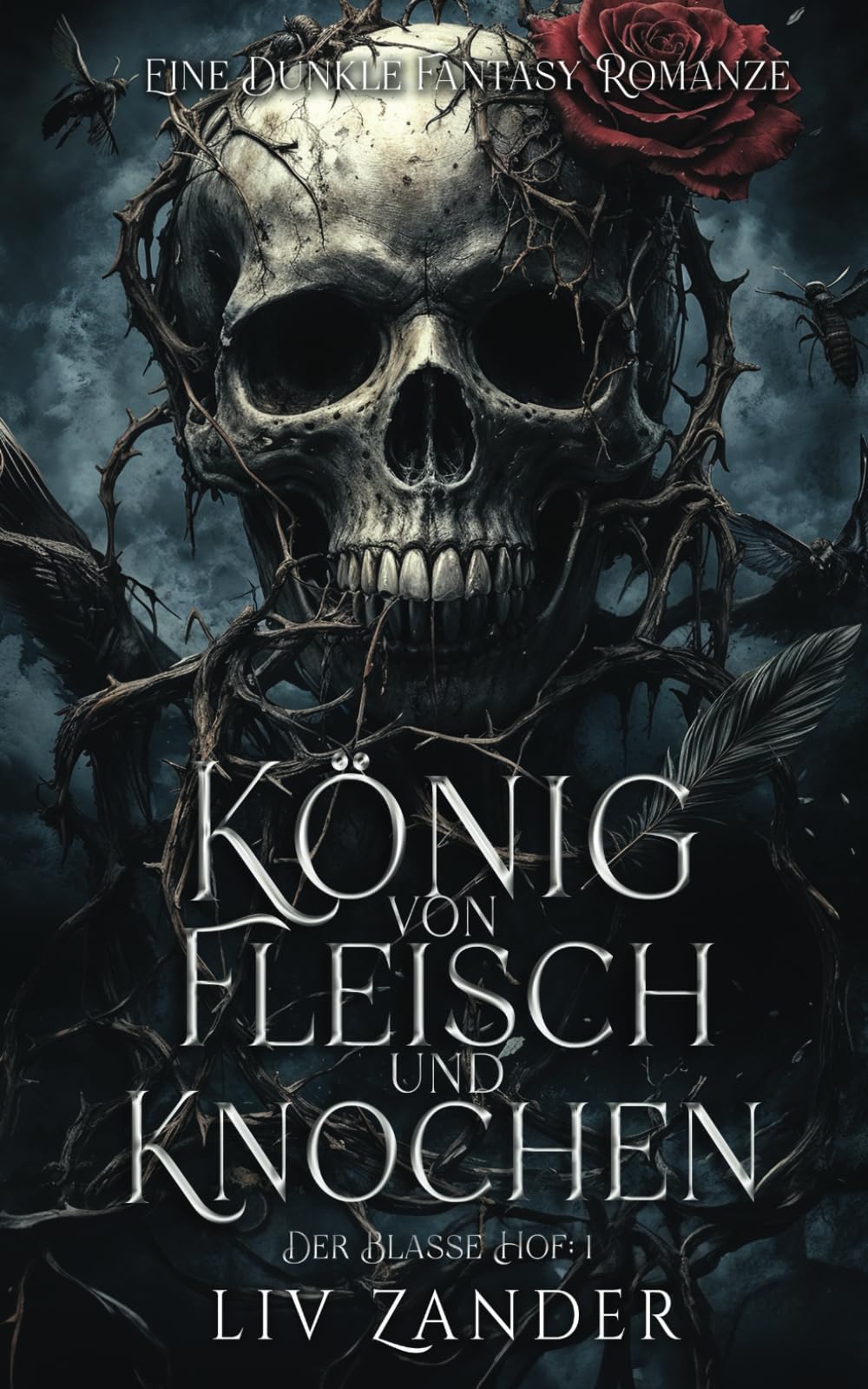 König von Fleisch und Knochen: Eine Dunkle Fantasy Romanze (Der Blasse Hof, Band 1) Historical Fiction
