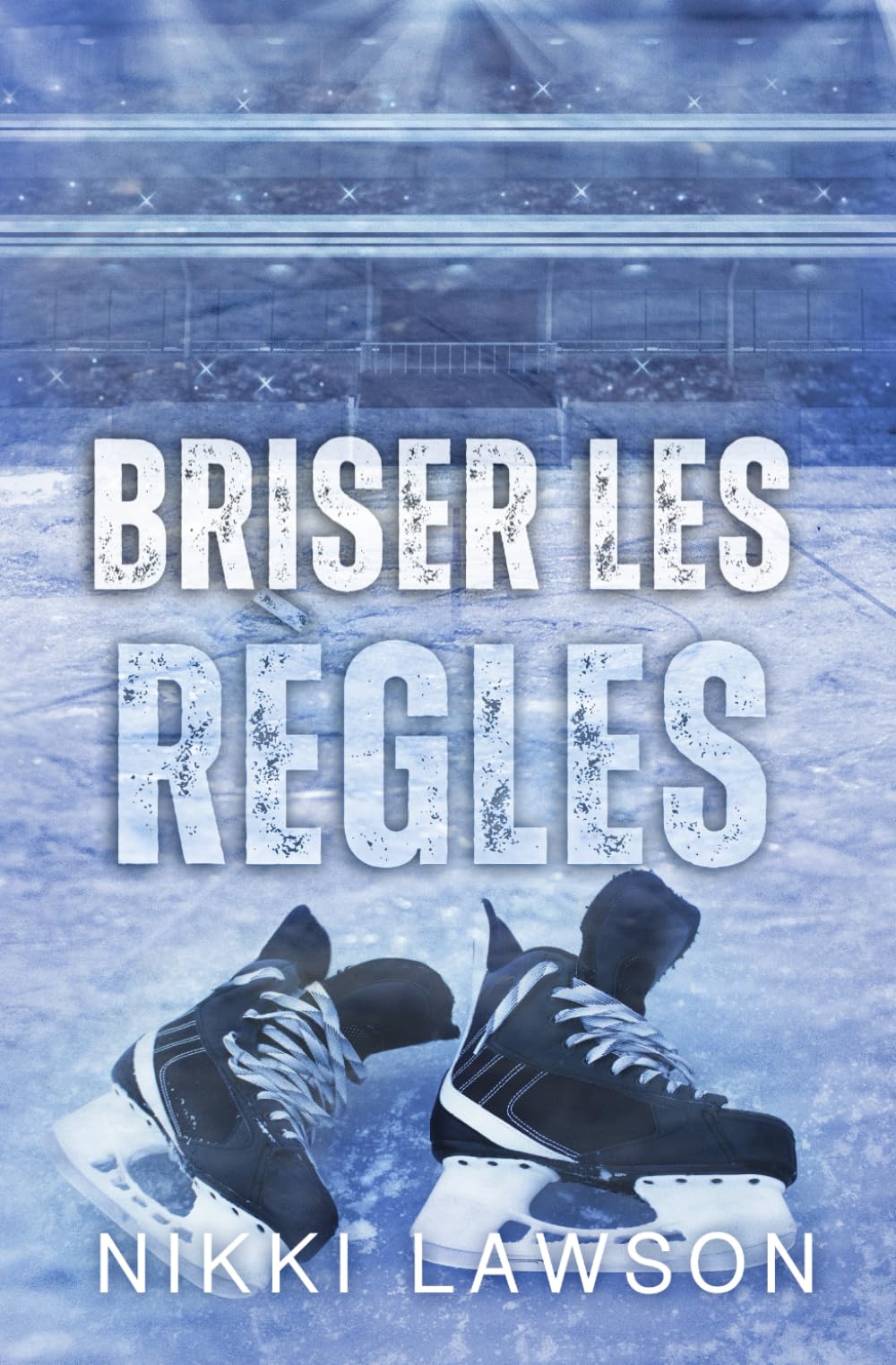 Briser les règles (Les coeurs du hockey, Band 2) Contemporary Romance