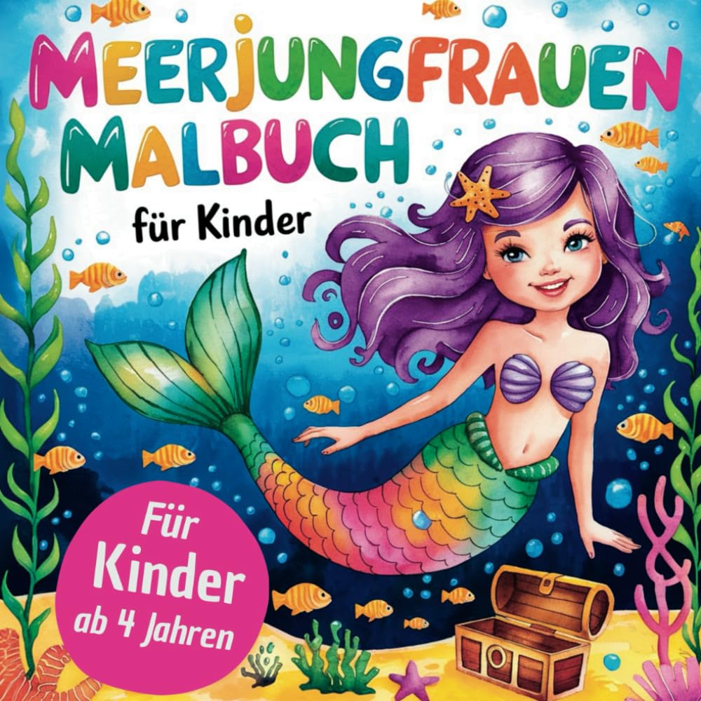 Meerjungfrauen Ausmalbuch für kleine Entdecker ab 4 Jahren mit 50 faszinierenden Ausmalbildern Non-fiction