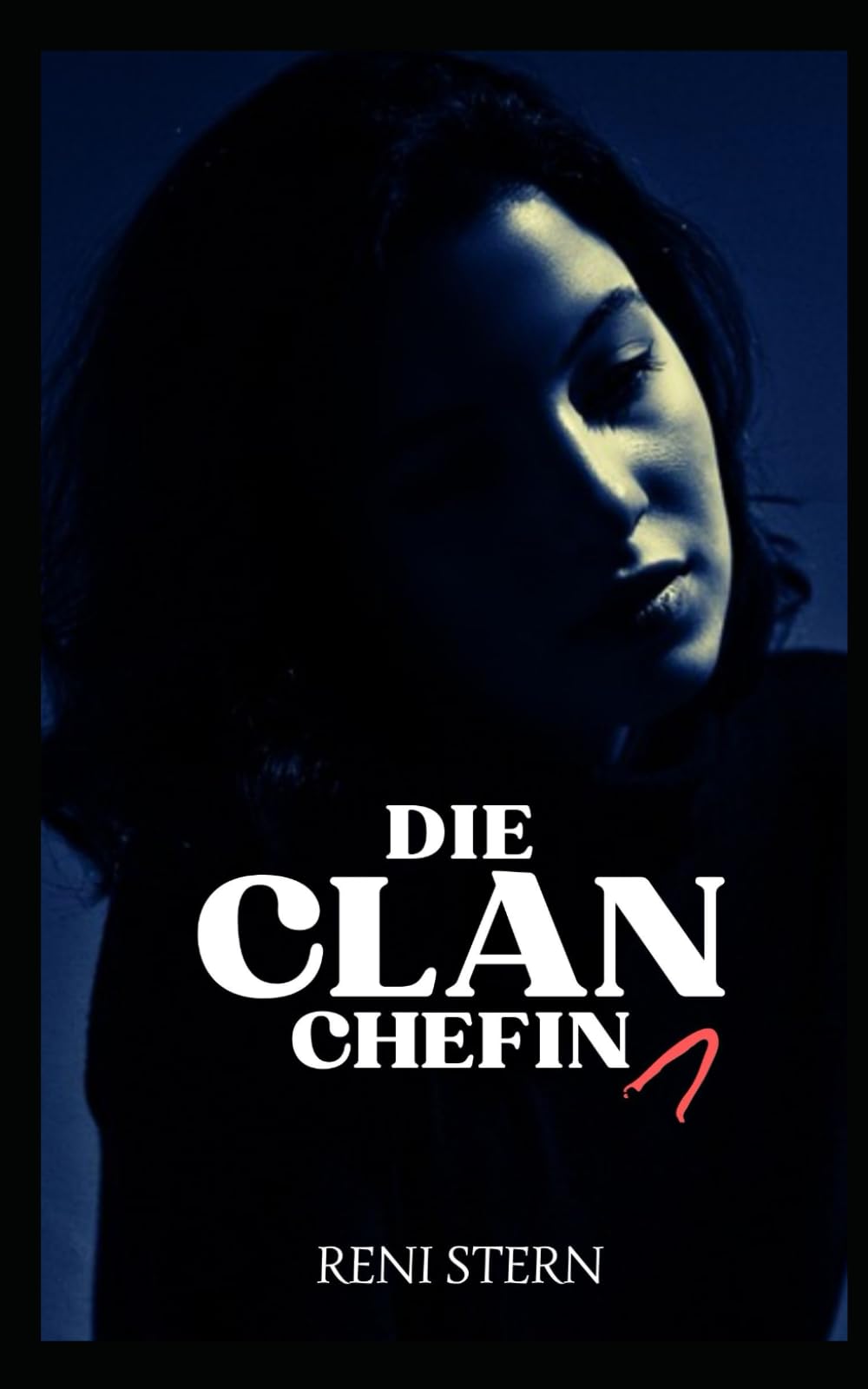 Die Clanchefin: Schatten der Vergangenheit (1) Contemporary Romance
