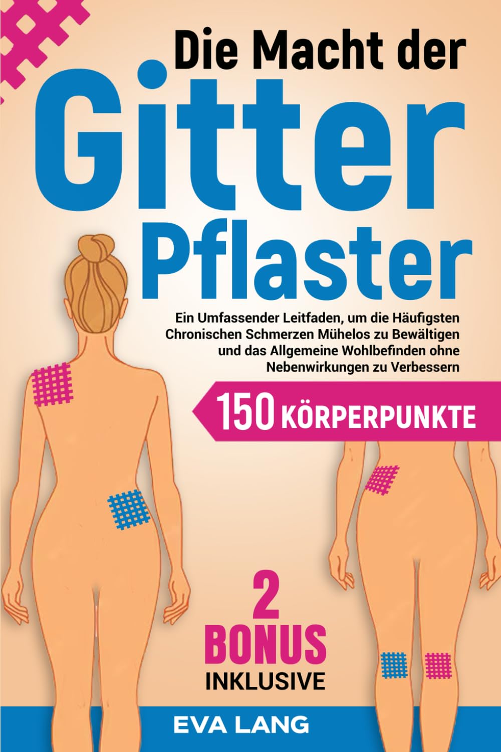 Die Macht der Gitterpflaster:: Ein Umfassender Leitfaden, um die Häufigsten Chronischen Schmerzen Mühelos zu Bewältigen und das Allgemeine Wohlbefinden ohne Nebenwirkungen zu Verbessern. Medicine