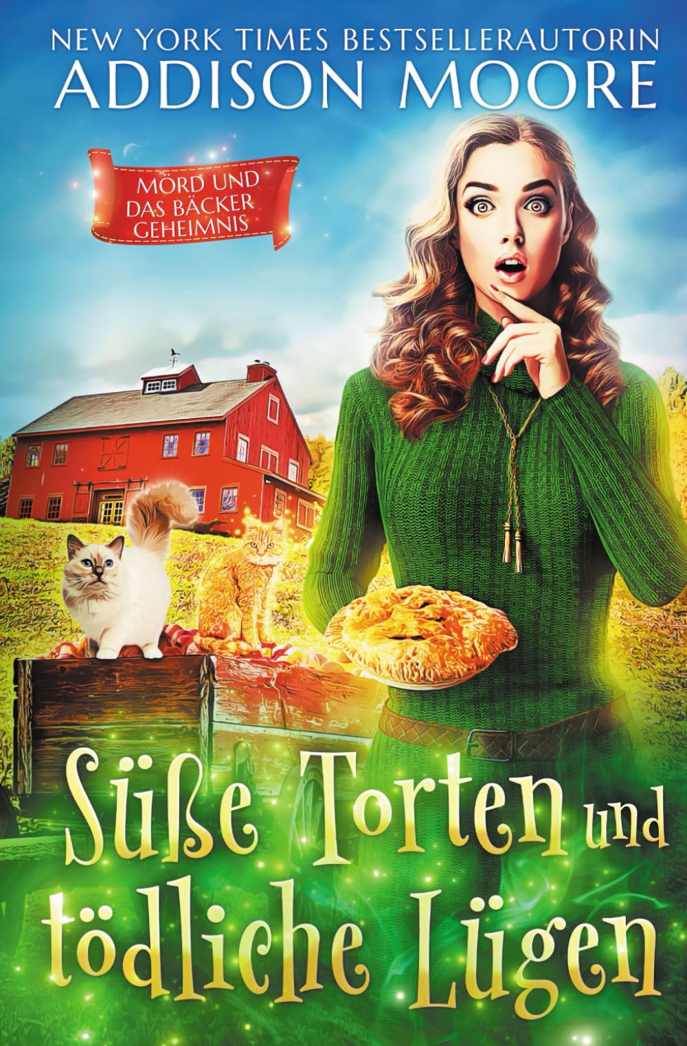 Süße Törtchen & Tödliche Lügen (Mord und das bäcker geheimnis, Band 1) Contemporary literature