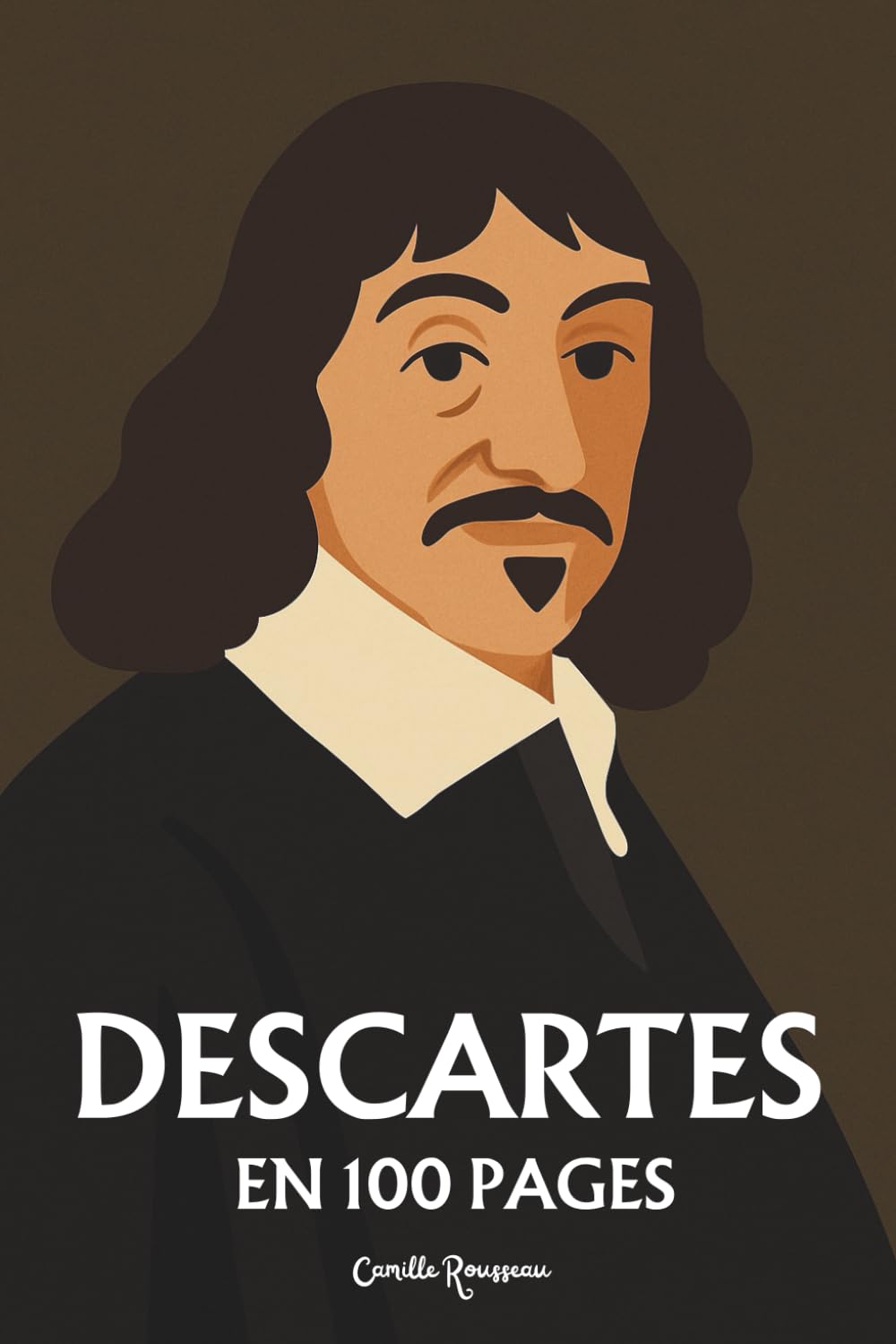 Descartes : l'essentiel de sa pensée en 100 pages: Explorez la philosophie de René Descartes, une pensée révolutionnaire et audacieuse qui invite à questionner les certitudes établies. book