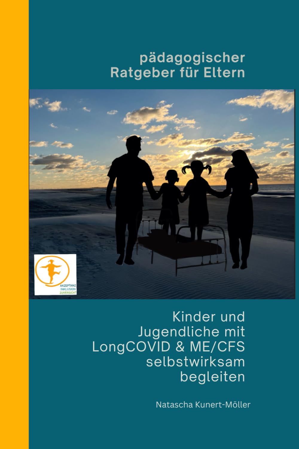 Pädagogischer Ratgeber für Eltern: Kinder & Jugendliche mit LongCOVID & ME/CFS selbstwirksam begleiten Self-help