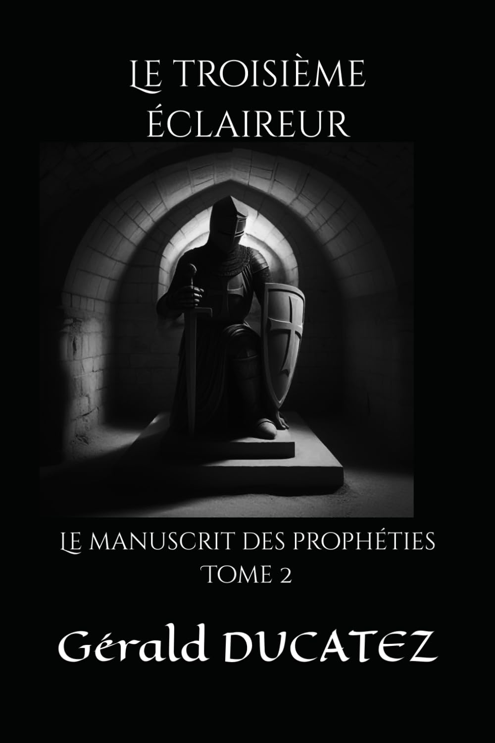 Le troisième éclaireur: Tome 2 Le manuscrit des prophéties book