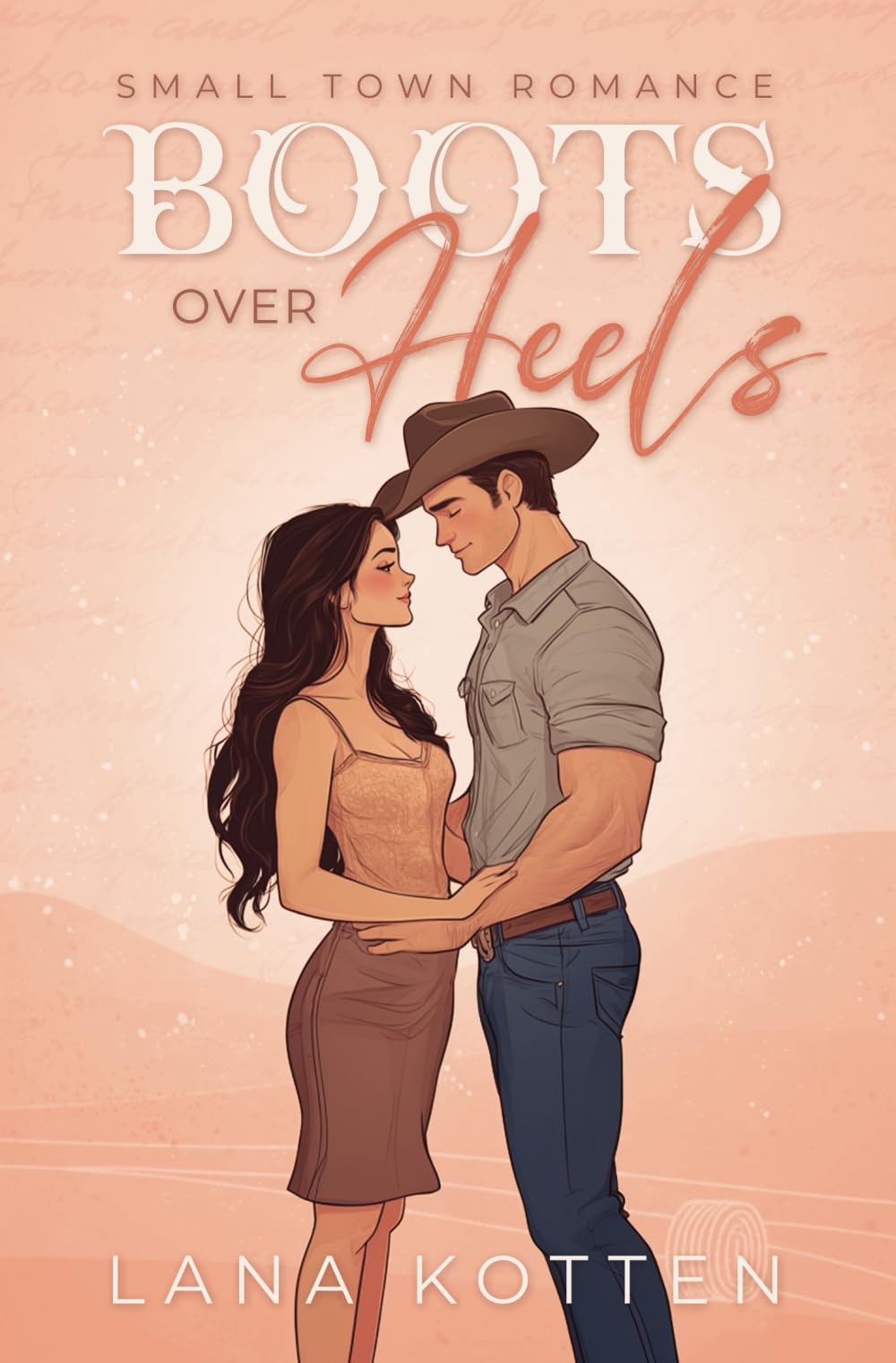 Boots over Heels: Cowboy Small Town Romance book