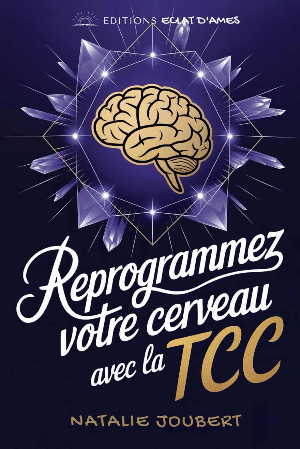 Reprogrammez Votre Cerveau avec la TCC: Brisez les Schémas Négatifs et Redécouvrez le Bonheur Grâce aux Techniques des Thérapies Comportementales et Cognitives Medicine