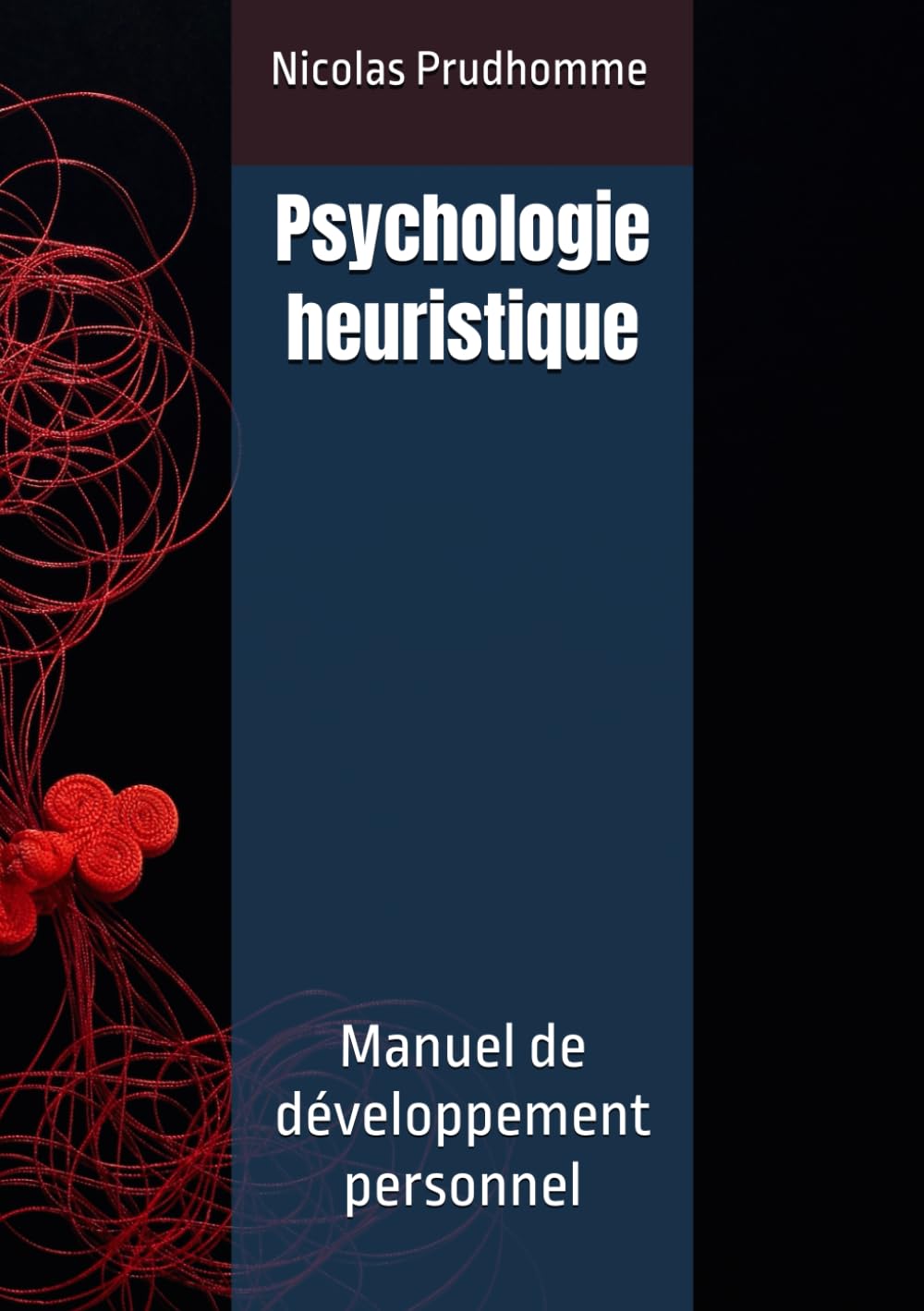 Psychologie heuristique: Manuel de développement personnel book