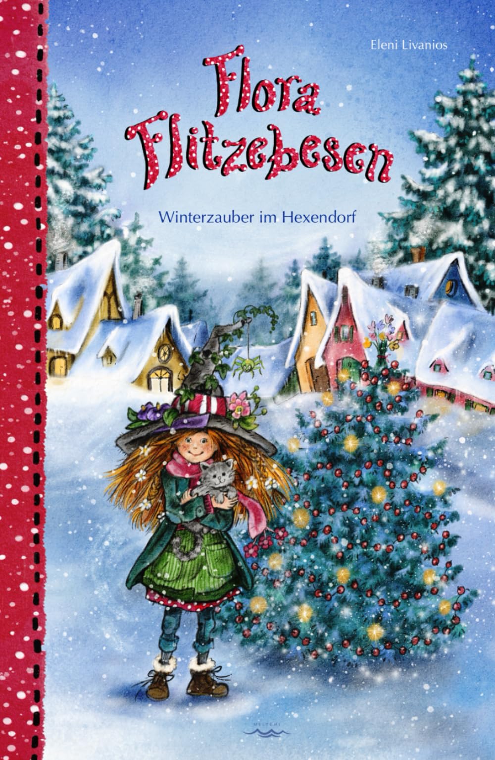 Flora Flitzebesen-Band 5: Winterzauber im Hexendorf Novels & Short Stories