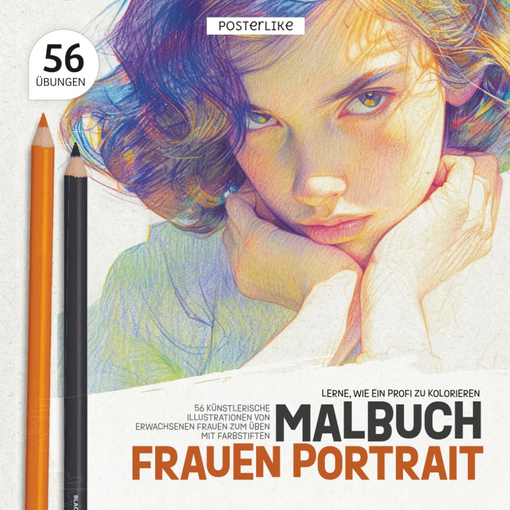 Lerne, wie ein Profi zu kolorieren. Malbuch Frauen Portrait: 56 Künstlerische Illustrationen von Erwachsenen Frauen zum Üben mit Farbstiften (Male wie ein Pro) Arts & Music