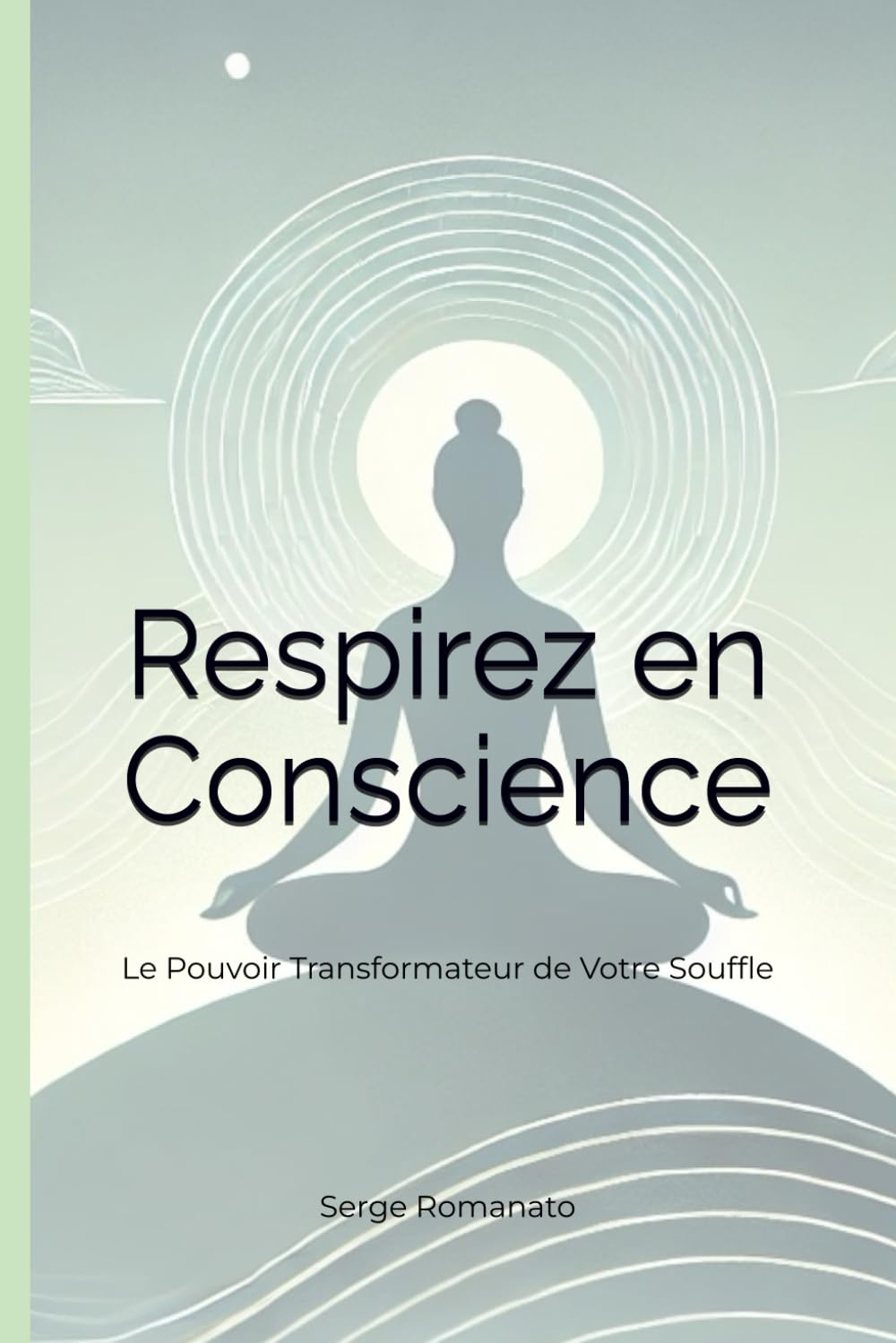Respirez en Conscience: Le Pouvoir Transformateur de Votre Souffle book