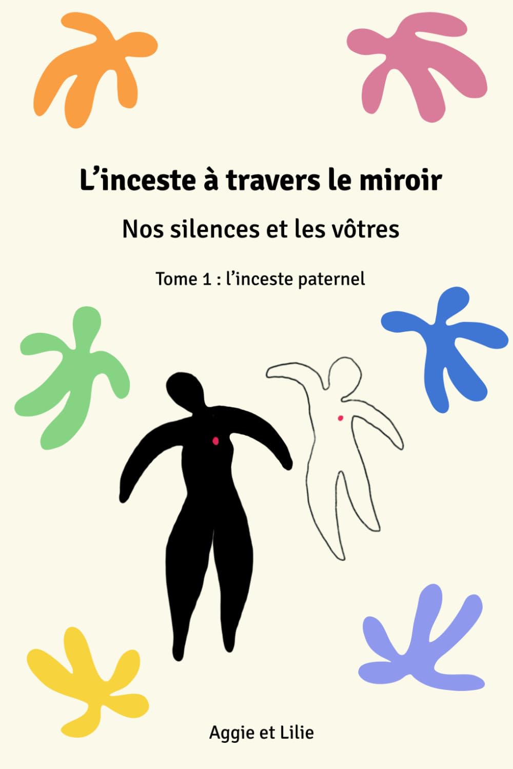 L'inceste à travers le miroir ~ Nos silences et les vôtres: Tome 1 : L'inceste paternel book