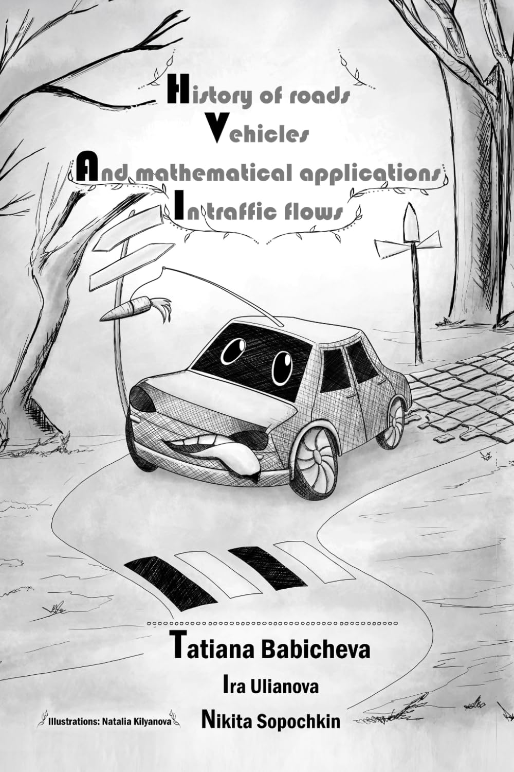 History of Roads, Vehicles, and Mathematical Applications in Traffic Flows book