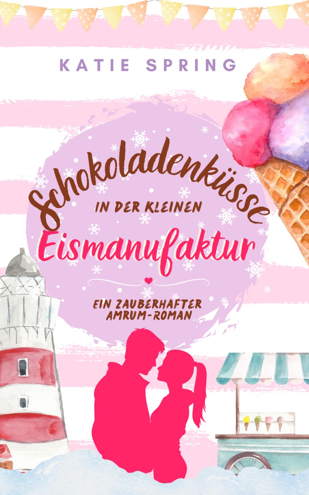 Schokoladenküsse in der Kleinen Eismanufaktur (4): Ein winterlicher Nordseeroman für deine gemütliche Auszeit zum Wohlfühlen Contemporary literature Books
