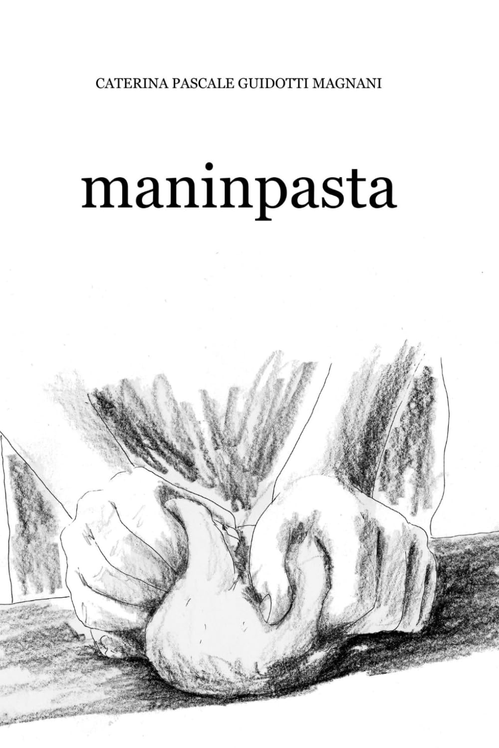 maninpasta: ricette lieviti segreti book