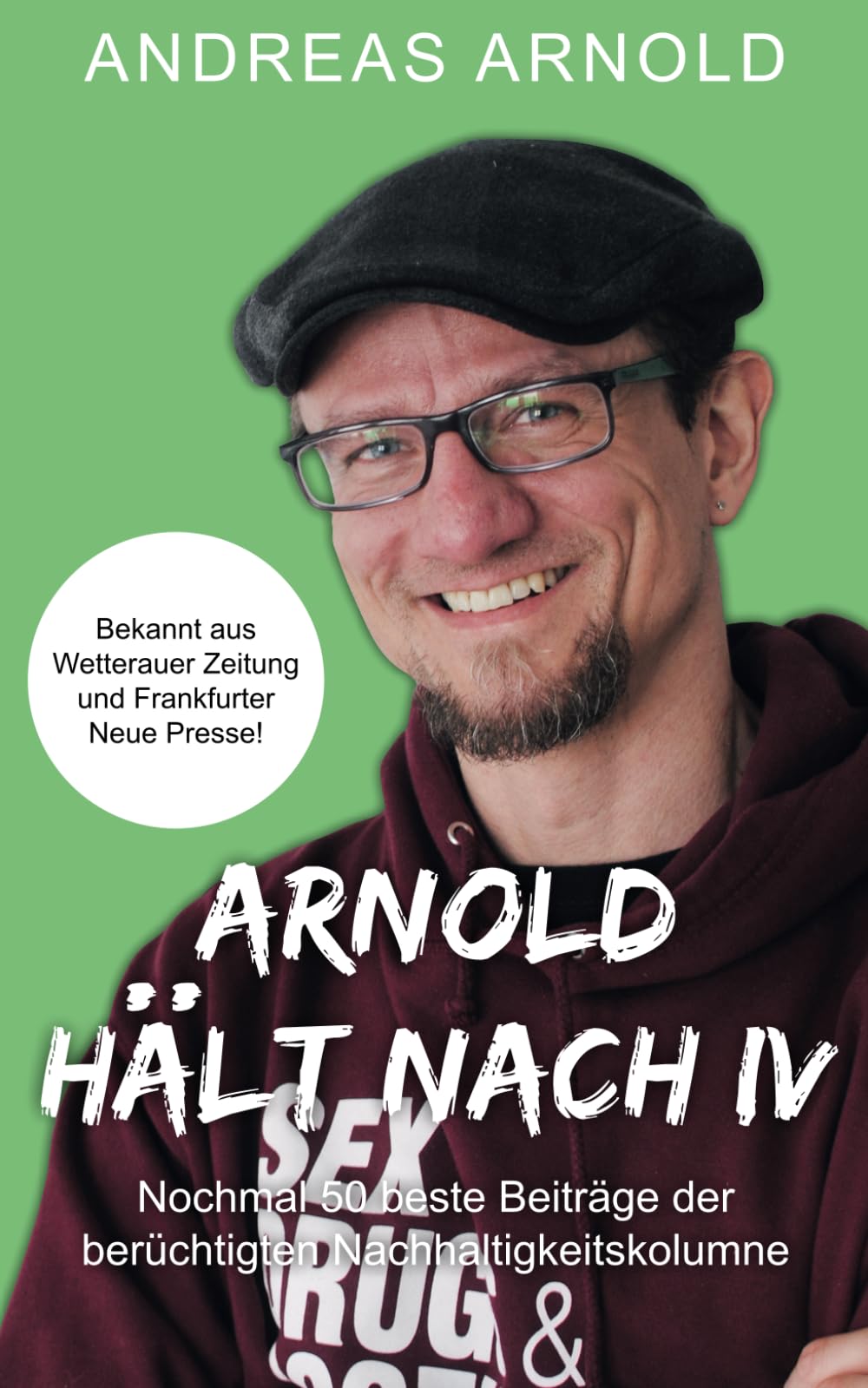 Arnold hält nach IV: Nochmal 50 beste Beiträge der berüchtigten Nachhaltigkeitskolumne Mathematics