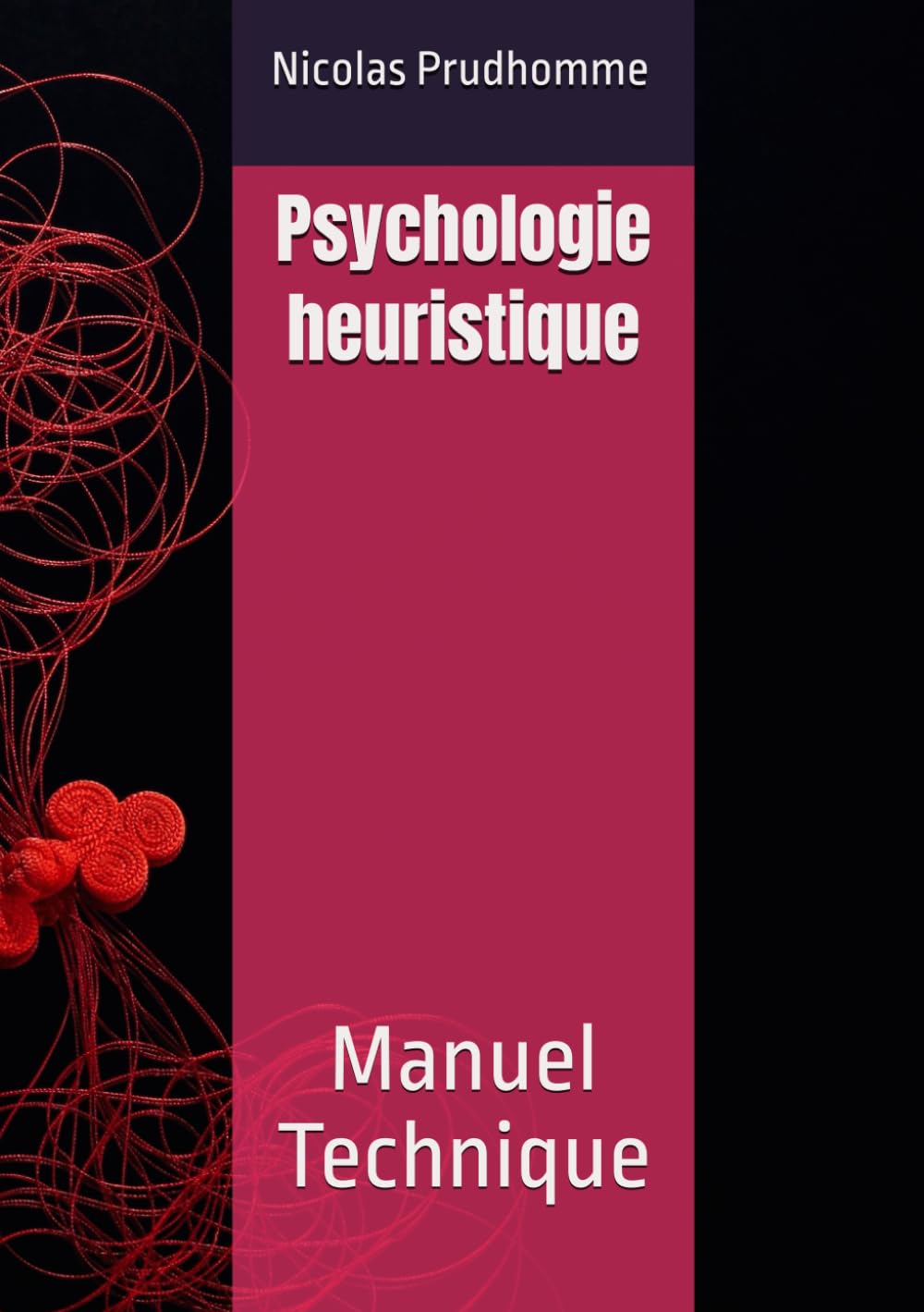Psychologie heuristique: Manuel Technique book