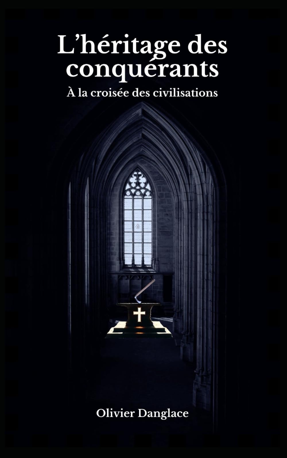 L'héritage des conquérants: À la croisée des civilisations Historical Fiction