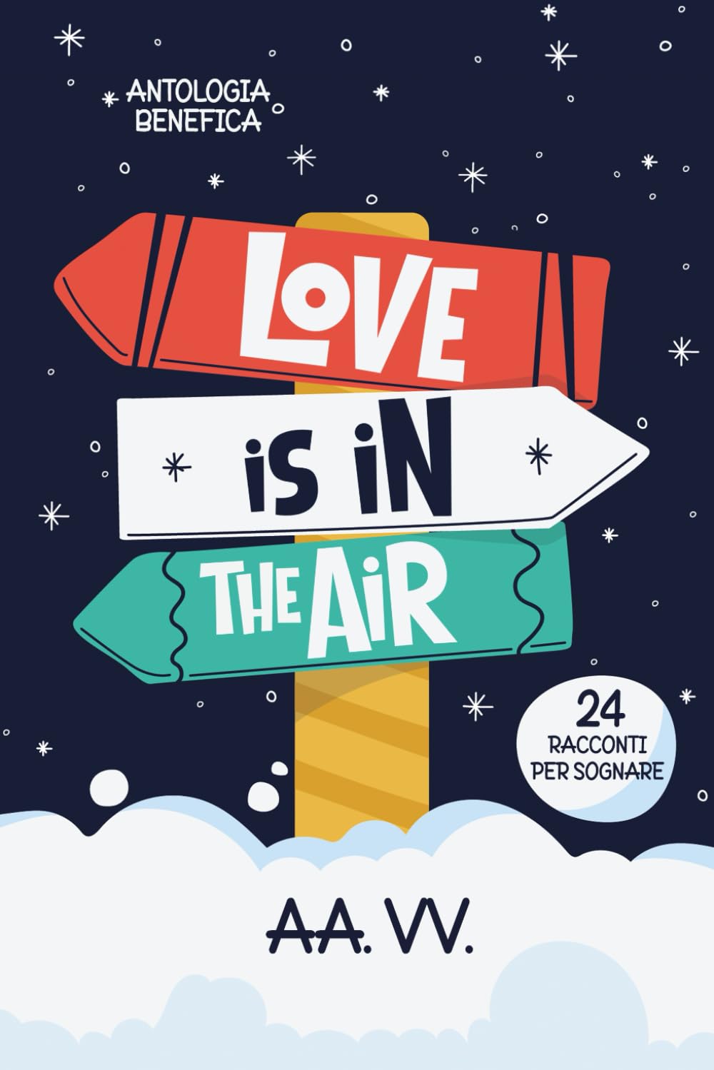 Love is in the air: 24 racconti per sognare book