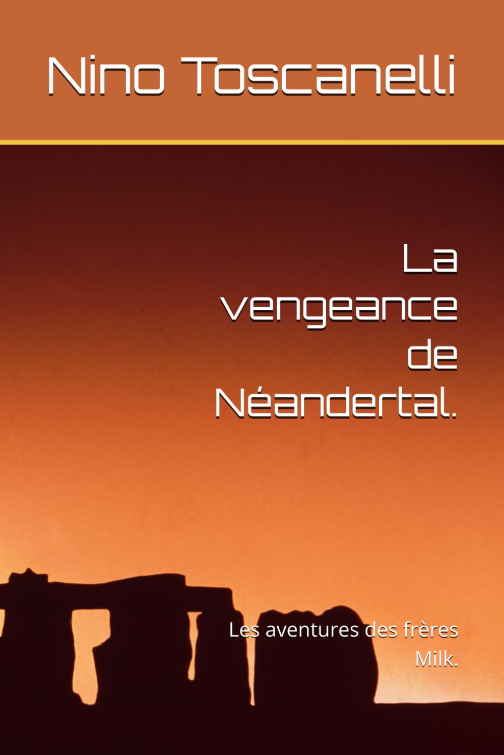 La vengeance de Néandertal.: Les aventures des frères Milk. book