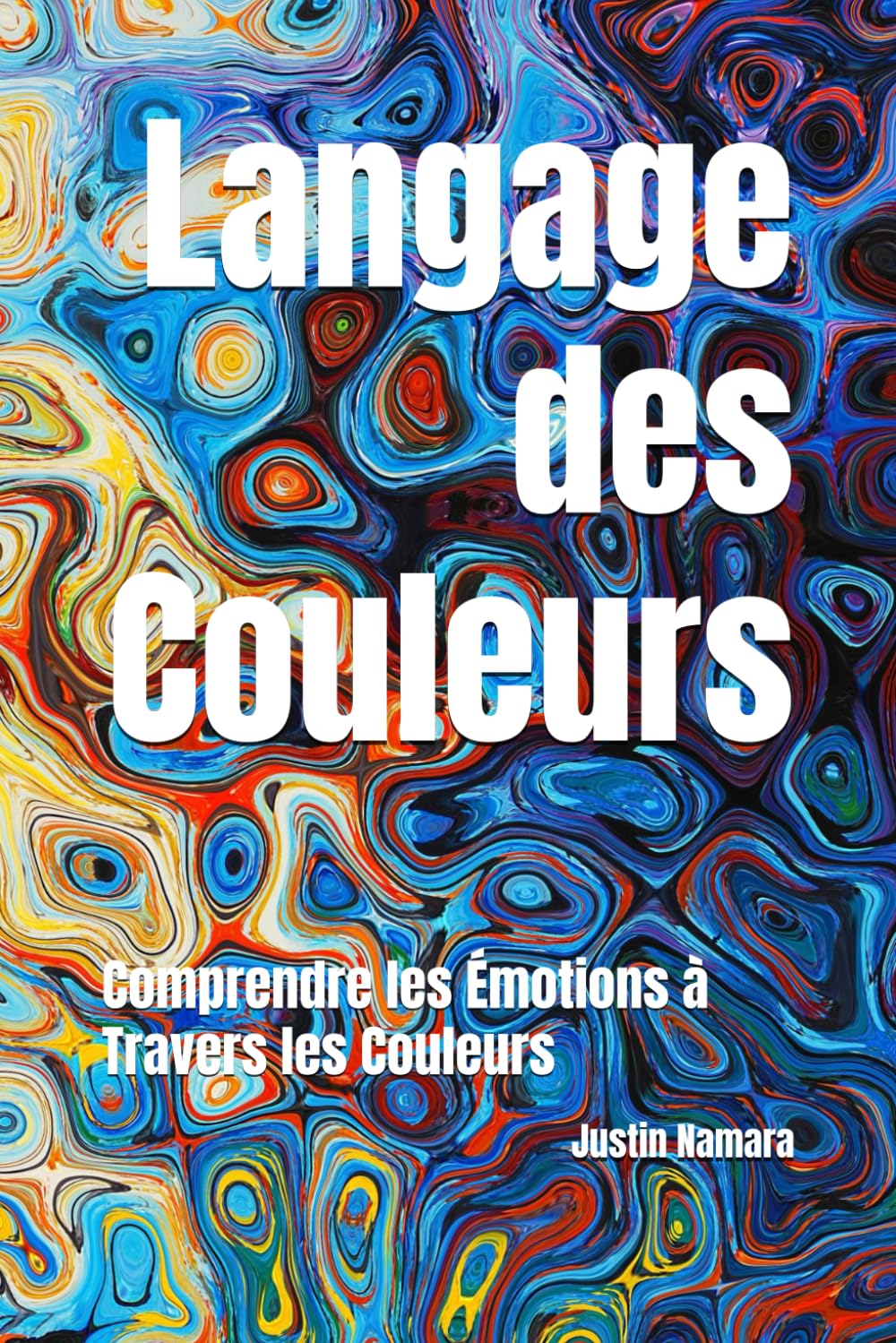 Langage des Couleurs: Comprendre les Émotions à Travers les Couleurs Books