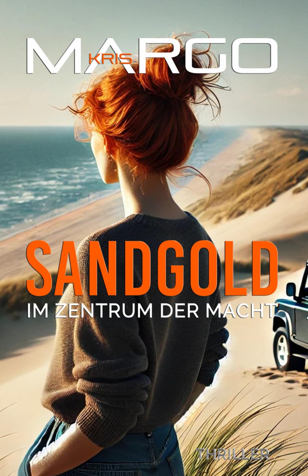 Sandgold - Im Zentrum der Macht: Die Minken-Broeck-Reihe Band 1 (Die Sandgold-Reihe, Band 1) Detective & CSI