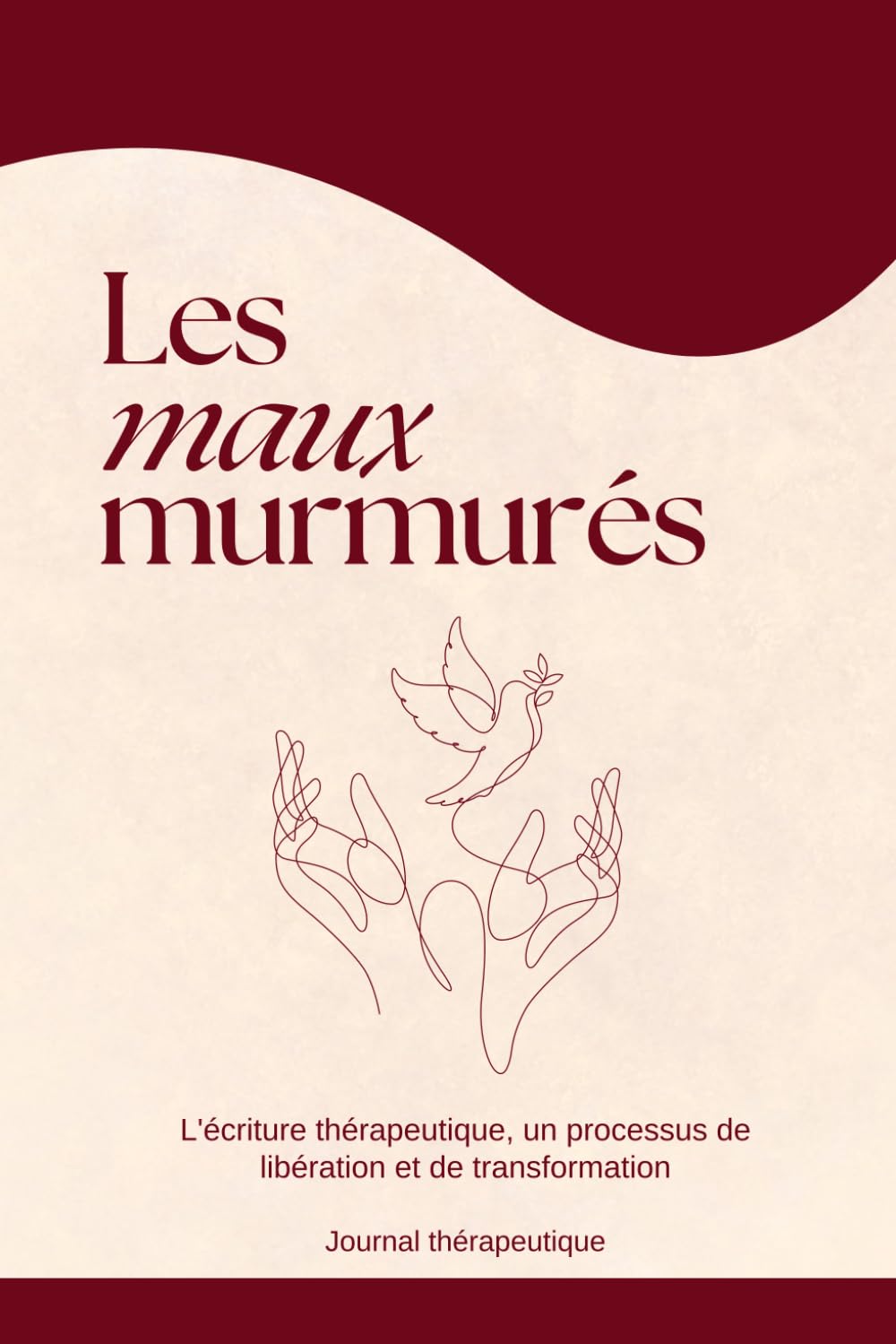 Les maux murmurés - Journal thérapeutique pour guérir l’enfant intérieur et les blessures émotionnelles: Un guide d’écriture pour libérer ses ... et reconstruire sa confiance en soi. Medicine