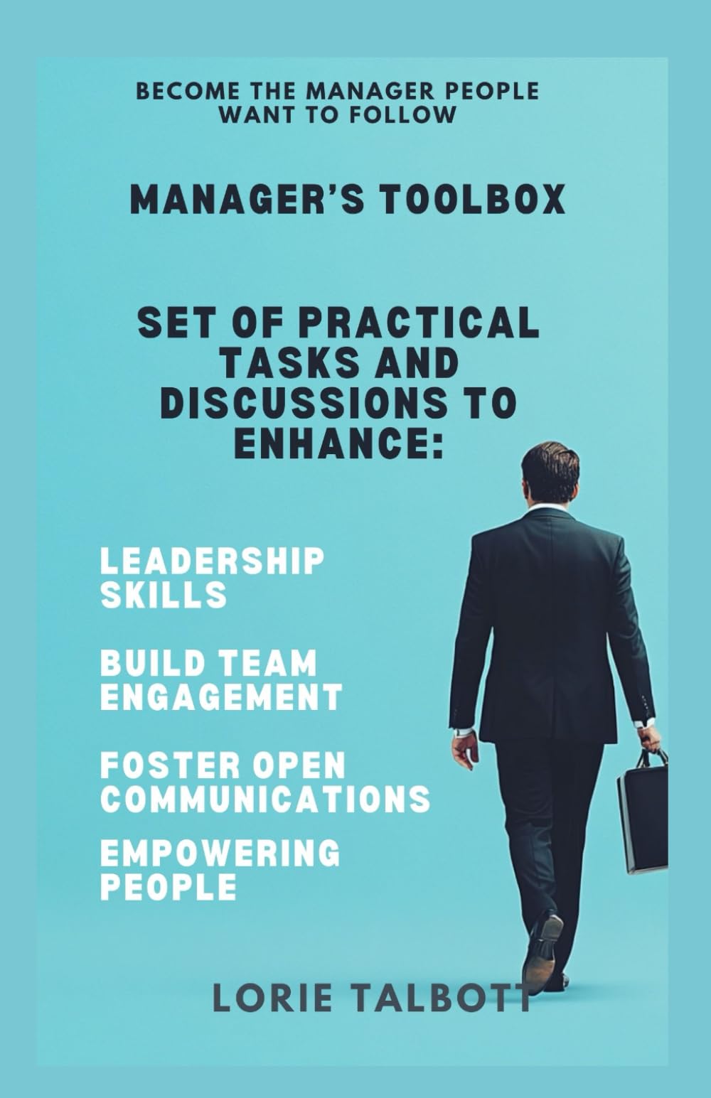 Management Toolbox: Build Stronger Teams, Inspire Growth, and Lead with Purpose book