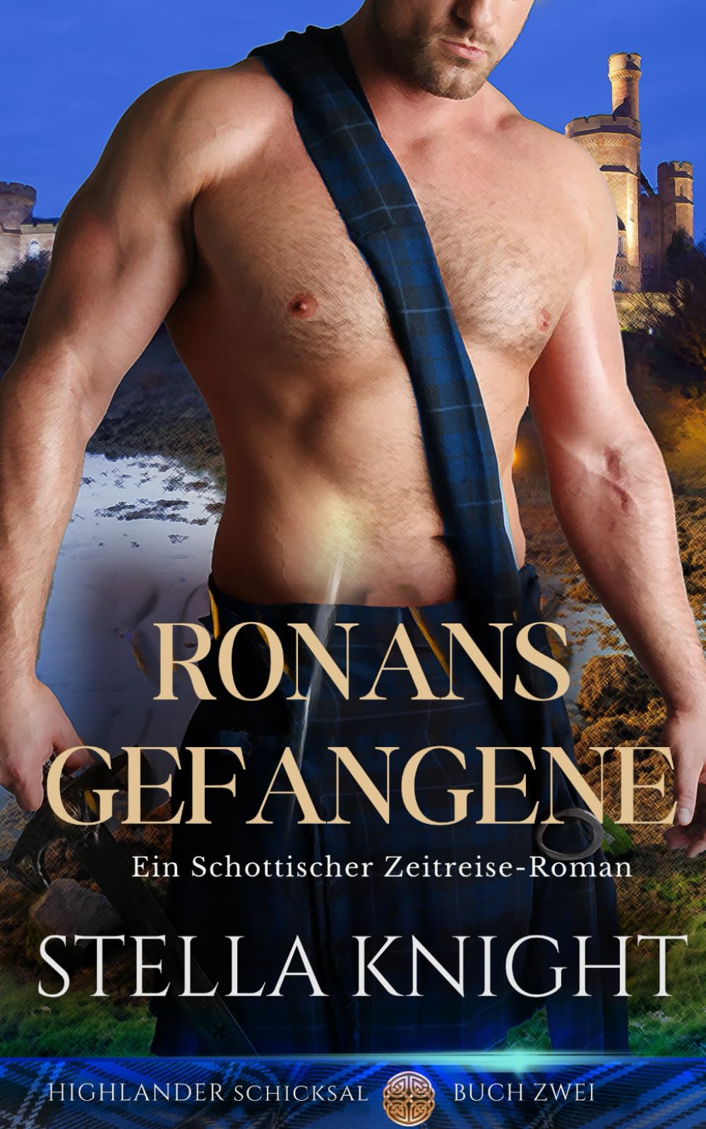 Ronans Gefangene: Ein Schottischer Zeitreise-Roman (Highlander Schicksal, Band 2) Horror & Mystery