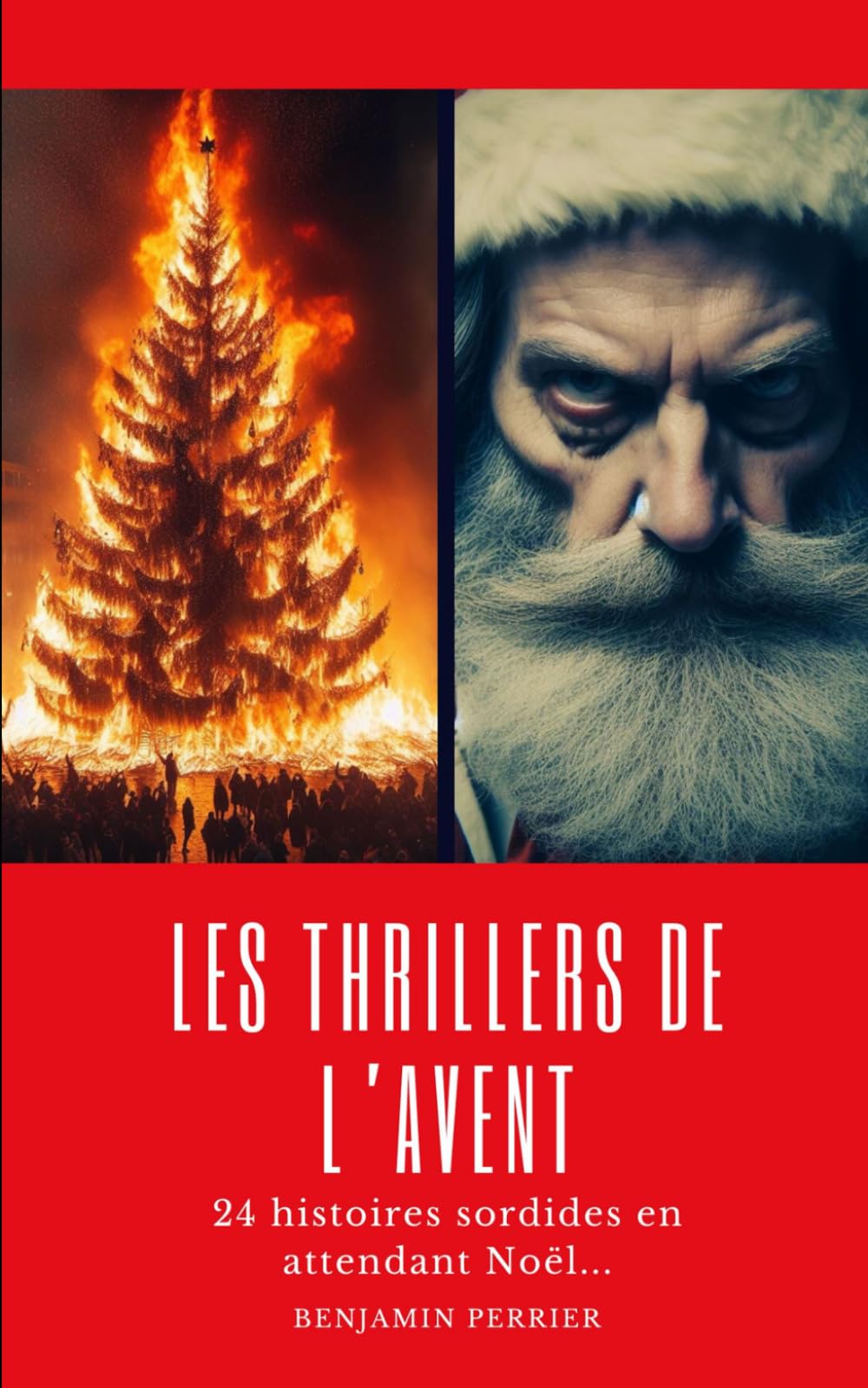 Les Thrillers de l’avent: 24 histoires sordides en attendant Noël… (Histoires courtes - la série Instagram) Suspense & Thrillers