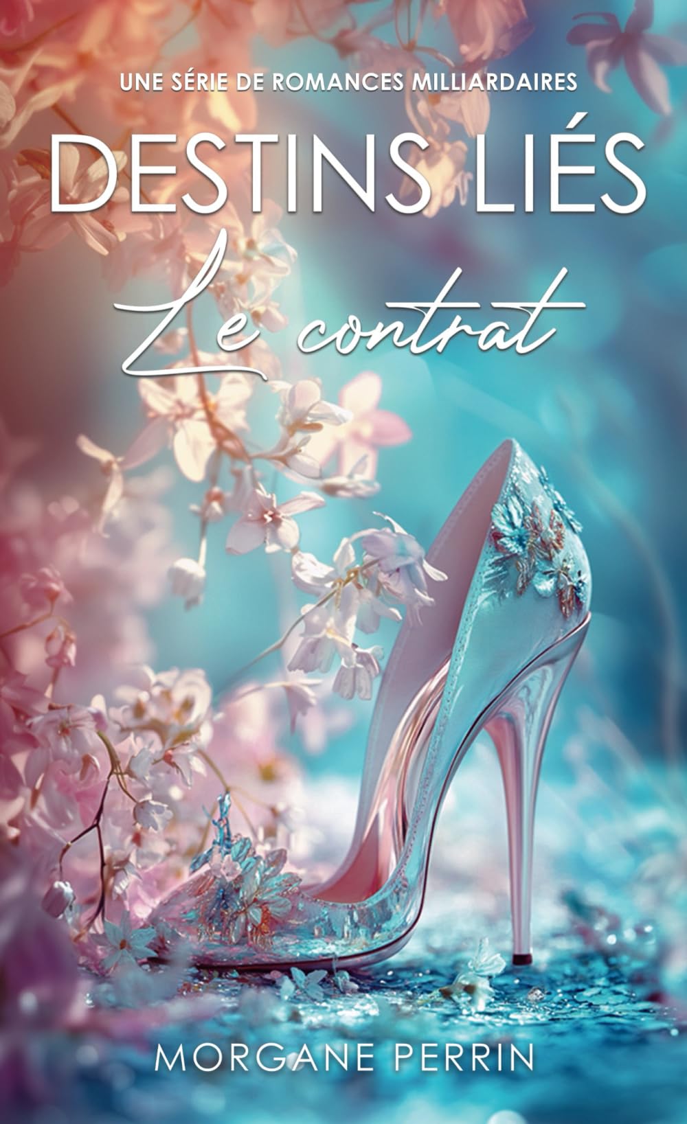 Destins Liés - Le contrat (série de romances milliardaires) book
