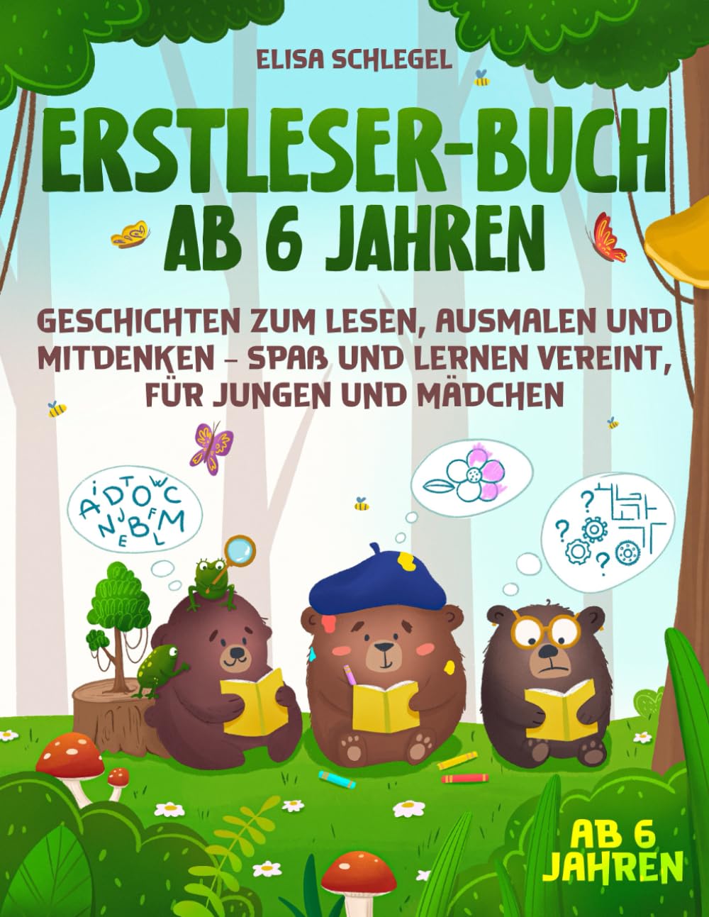 Erstleser-Buch ab 6 Jahren: Geschichten zum Lesen, Ausmalen und Mitdenken – Spaß und Lernen vereint, für Jungen und Mädchen Manga