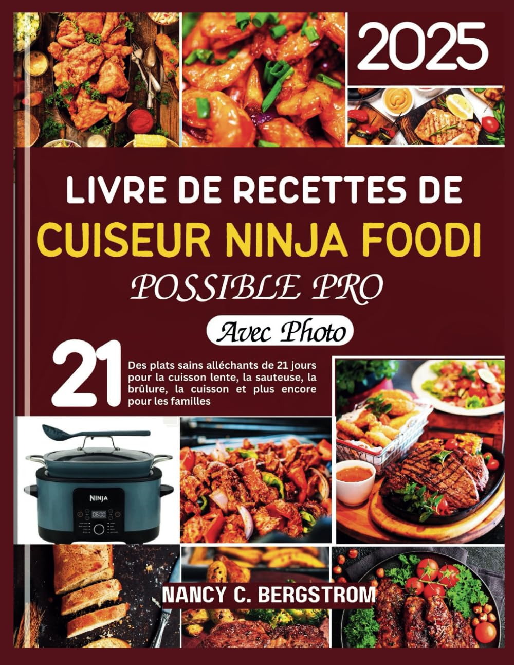 LIVRE DE RECETTES DE CUISEUR NINJA FOODI POSSIBLE PRO: Des plats sains alléchants de 21 jours pour la cuisson lente, la sauteuse, la brûlure, la cuisson et plus encore pour les familles book