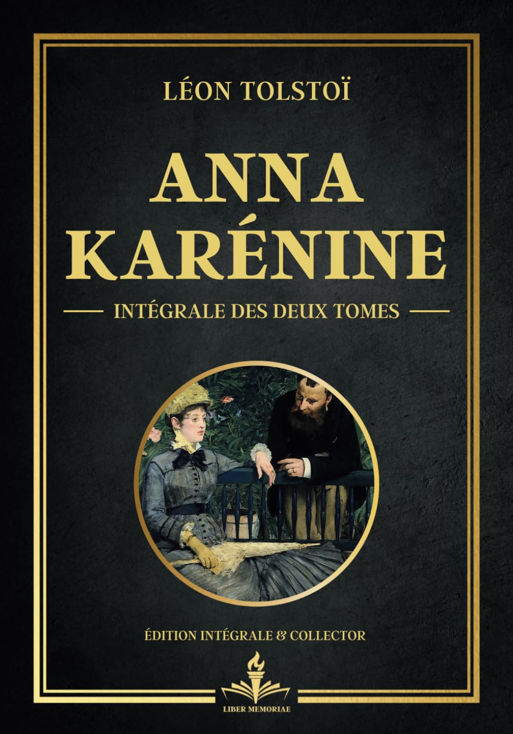 Anna Karénine - Intégrale des deux tomes - Édition collector: La quête de l'amour véritable et les tourments de la conscience book
