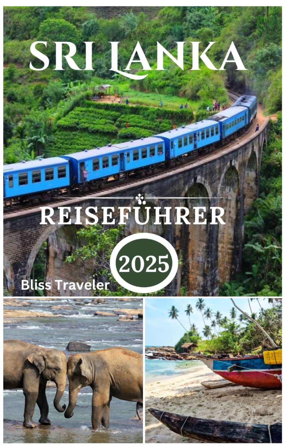 Sri Lanka Reiseführer 2025: Erkundung von Wildtieren, Nationalparks, Wassersport und Top-Abenteueraktivitäten wie ein Einheimischer Travel Guides