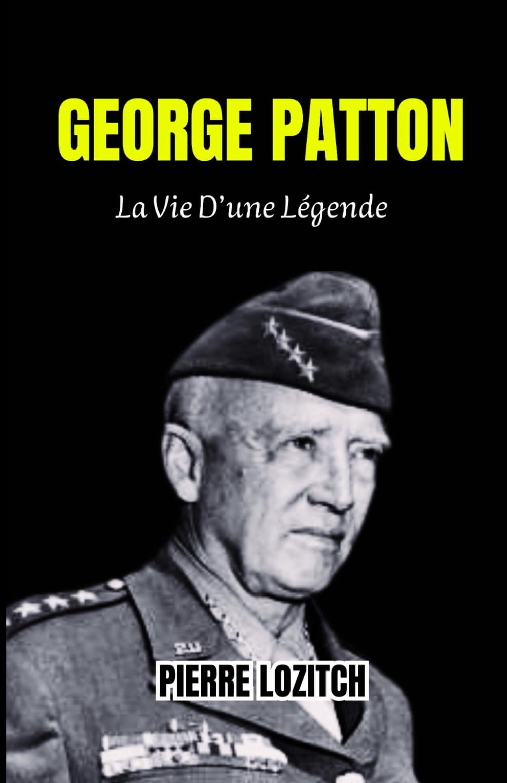 GEORGE PATTON: La Vie D’une Légende book
