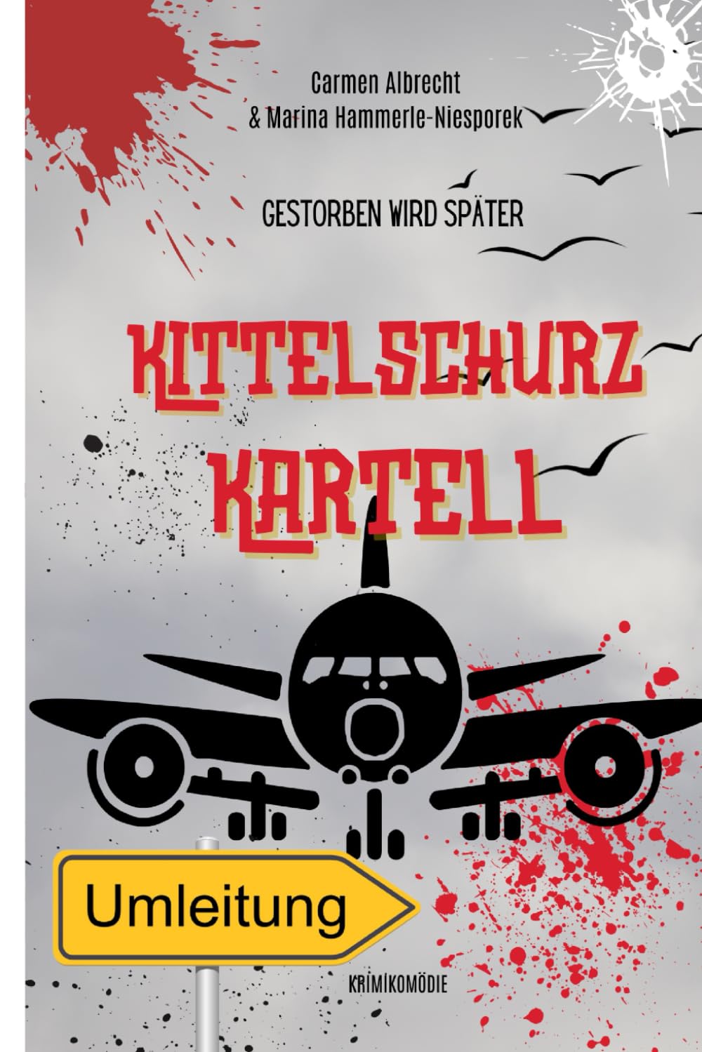 Kittelschurz-Kartell: Gestorben wird später Detective & CSI