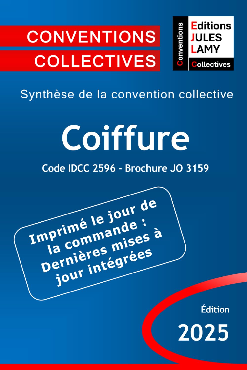 Convention collective coiffure - IDCC 2596 - JO 3159: Synthèse de la convention collective book