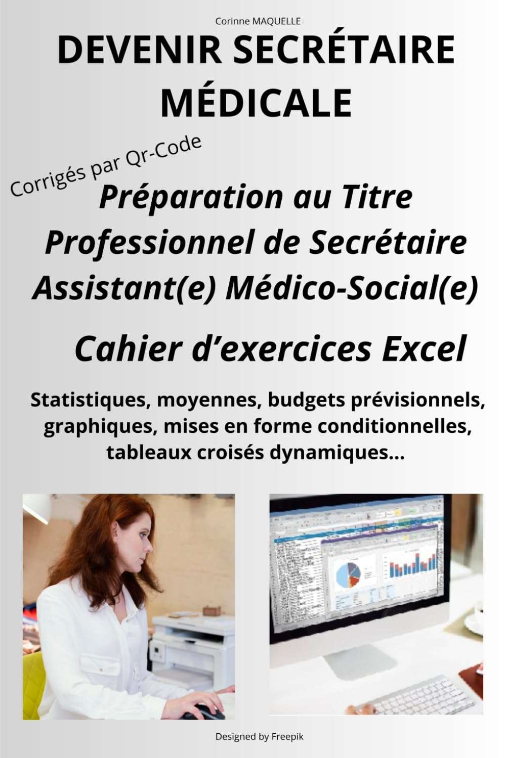 DEVENIR SECRETAIRE MEDICALE: CAHIER D'EXERCICES EXCEL book