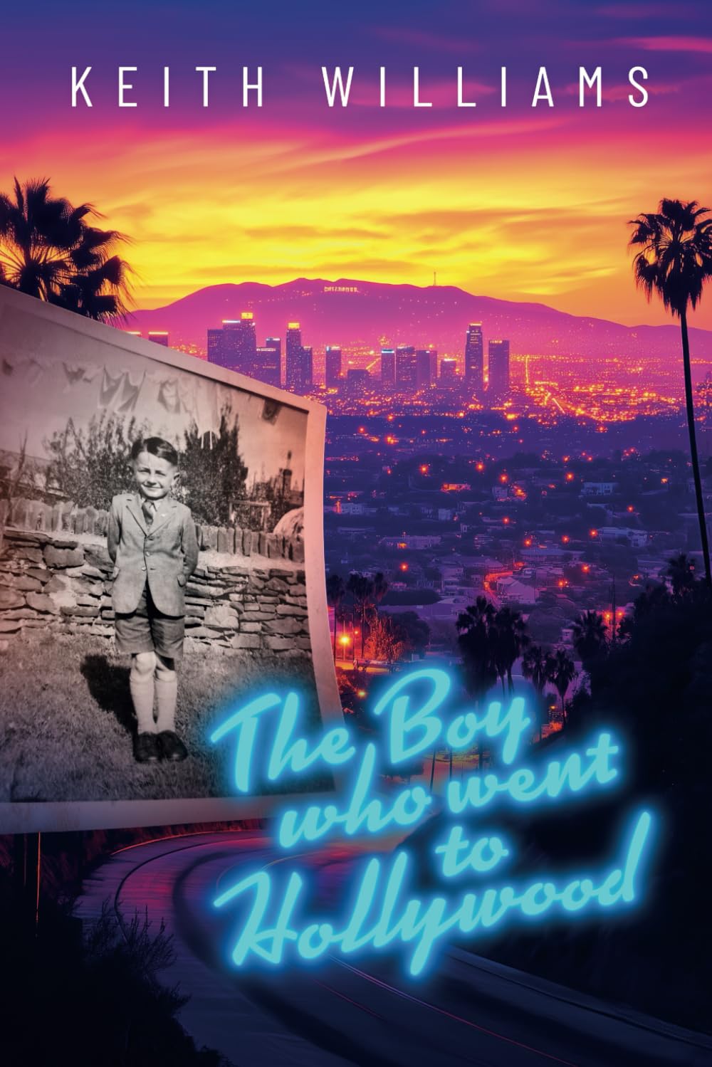 THE BOY WHO WENT TO HOLLYWOOD Memories