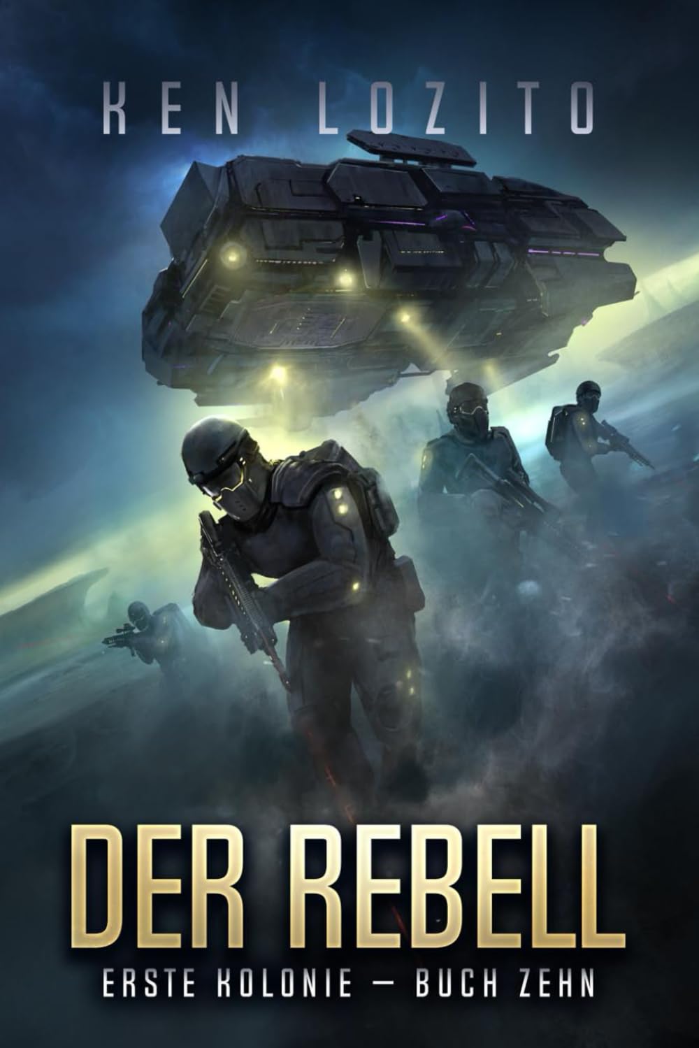Der Rebell (Erste Kolonie, Band 10) Action & Adventure