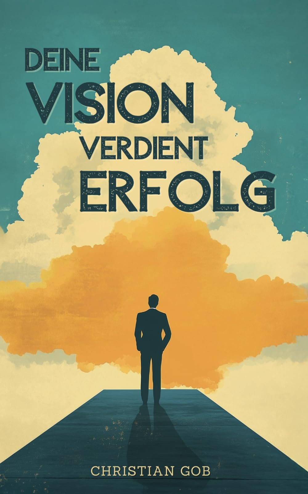 Deine Vision verdient Erfolg: Warum jetzt der perfekte Zeitpunkt für deine Selbstständigkeit ist Business, Finance & Career