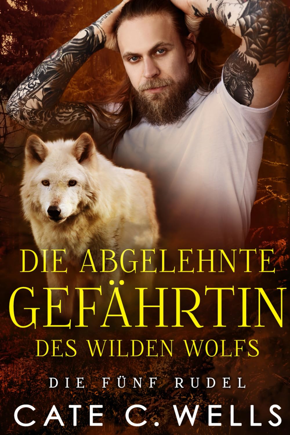 Die Abgelehnte Gefährtin des Wilden Wolfs: Eine paranormale, romantische Wolfshifter Roman (Die Fünf Rudel, Band 6) Action & Adventure