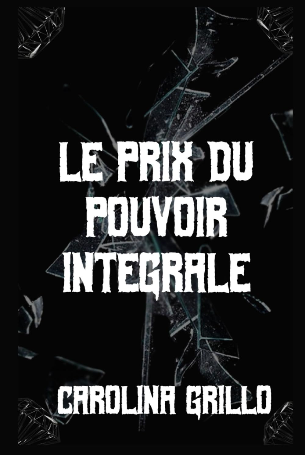 Le prix du pouvoir intégrale ( Romance sombre) book