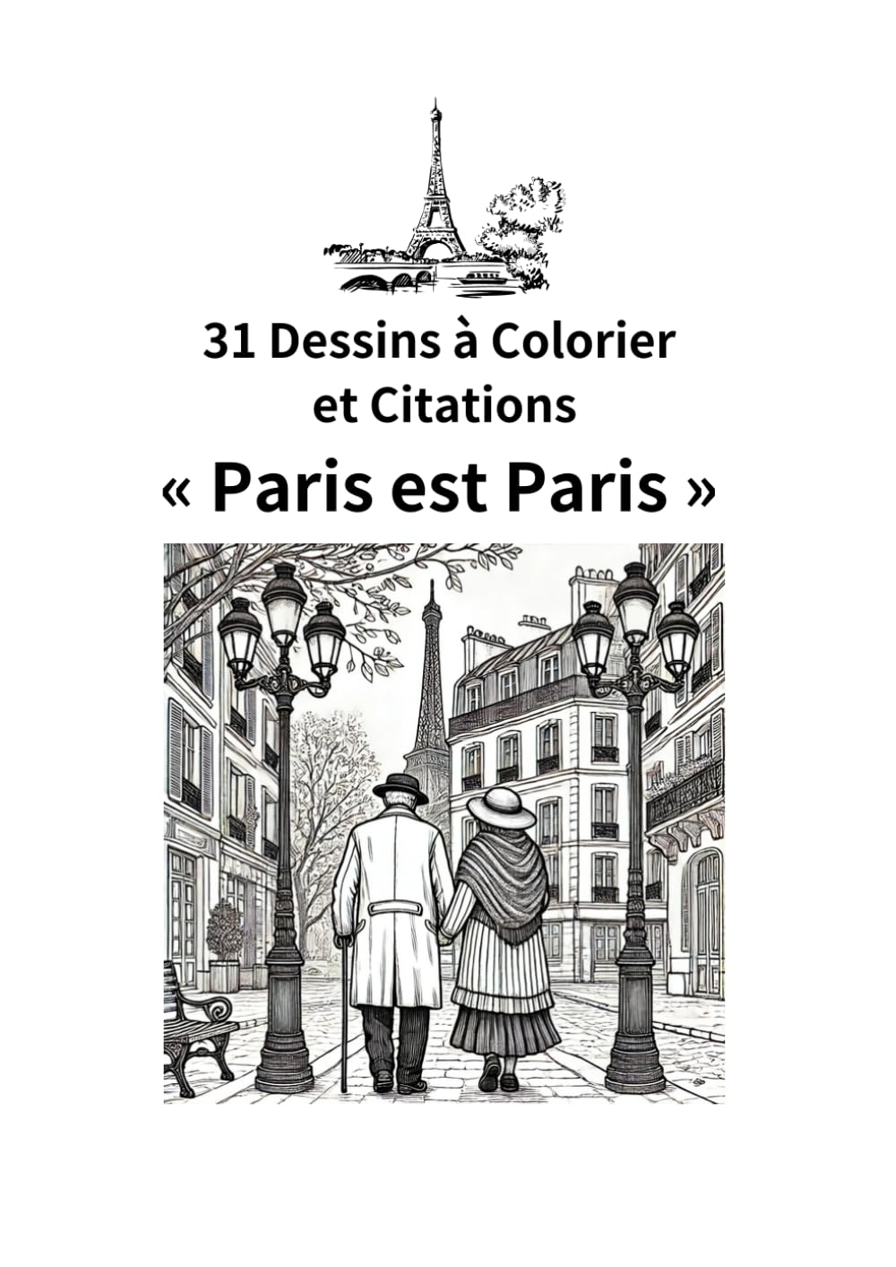 31 Dessins à Colorier et Citations « Paris est Paris » book