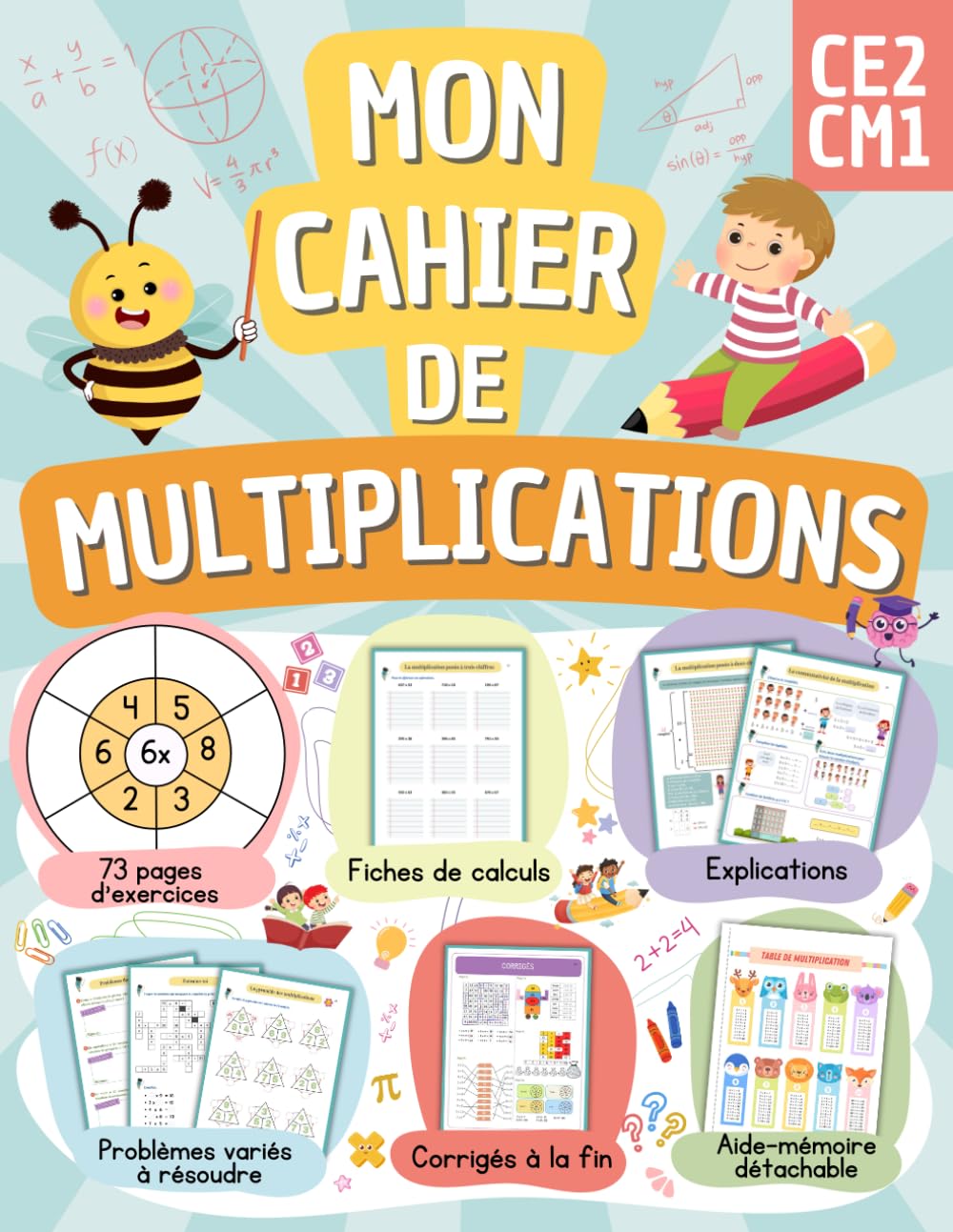 Mon cahier de multiplications - Apprendre les tables de multiplication: Cahier d'exercices pour les enfants en primaire - CE2 CM1 CM2 - 8 -11 ans - Calculs - Leçons - Problèmes - Corrigés book