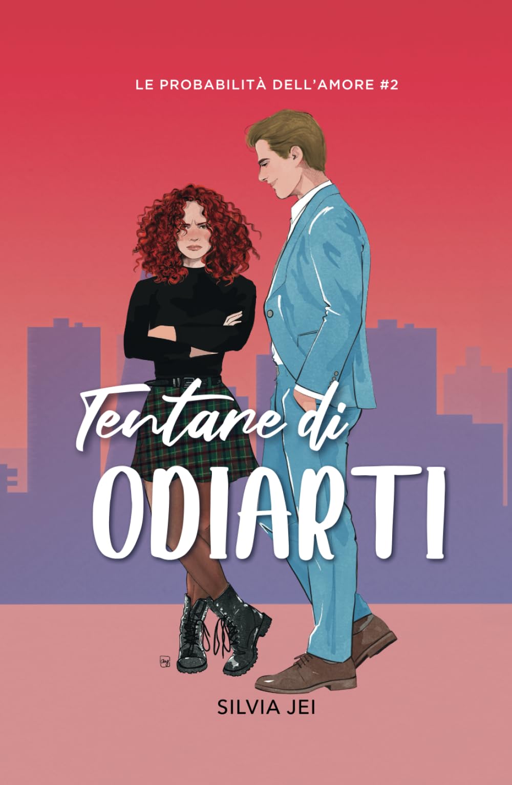 Tentare di odiarti: Le probabilità dell'amore #2 book