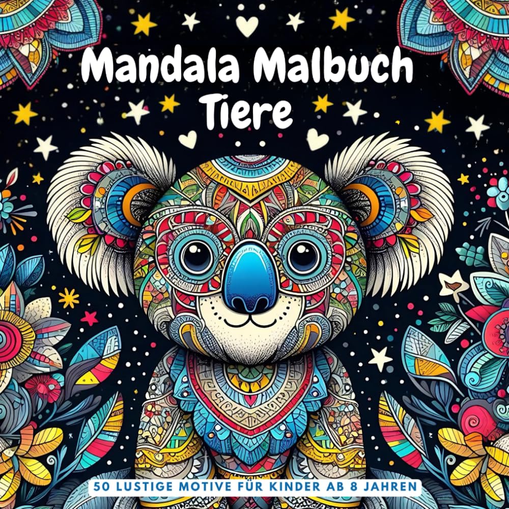 Mandala Malbuch Tiere für Kinder ab 8 Jahren: Das perfekte Geschenk: Fördert Selbstbewusstsein und Kreativität! | 50 Tiermandalas mit positiven Affirmationen Photography