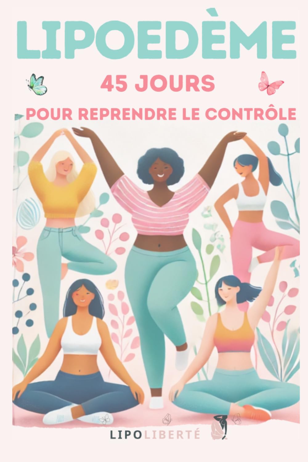 Lipœdème: 45 jours pour reprendre le contrôle Health, Nutrition & Fitness